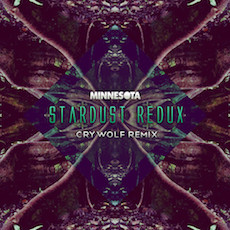 Minnesota - Stardust Redux (Crywolf Remix)