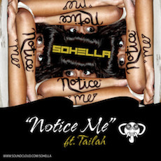 Sohella // Notice Me ft. Tailah